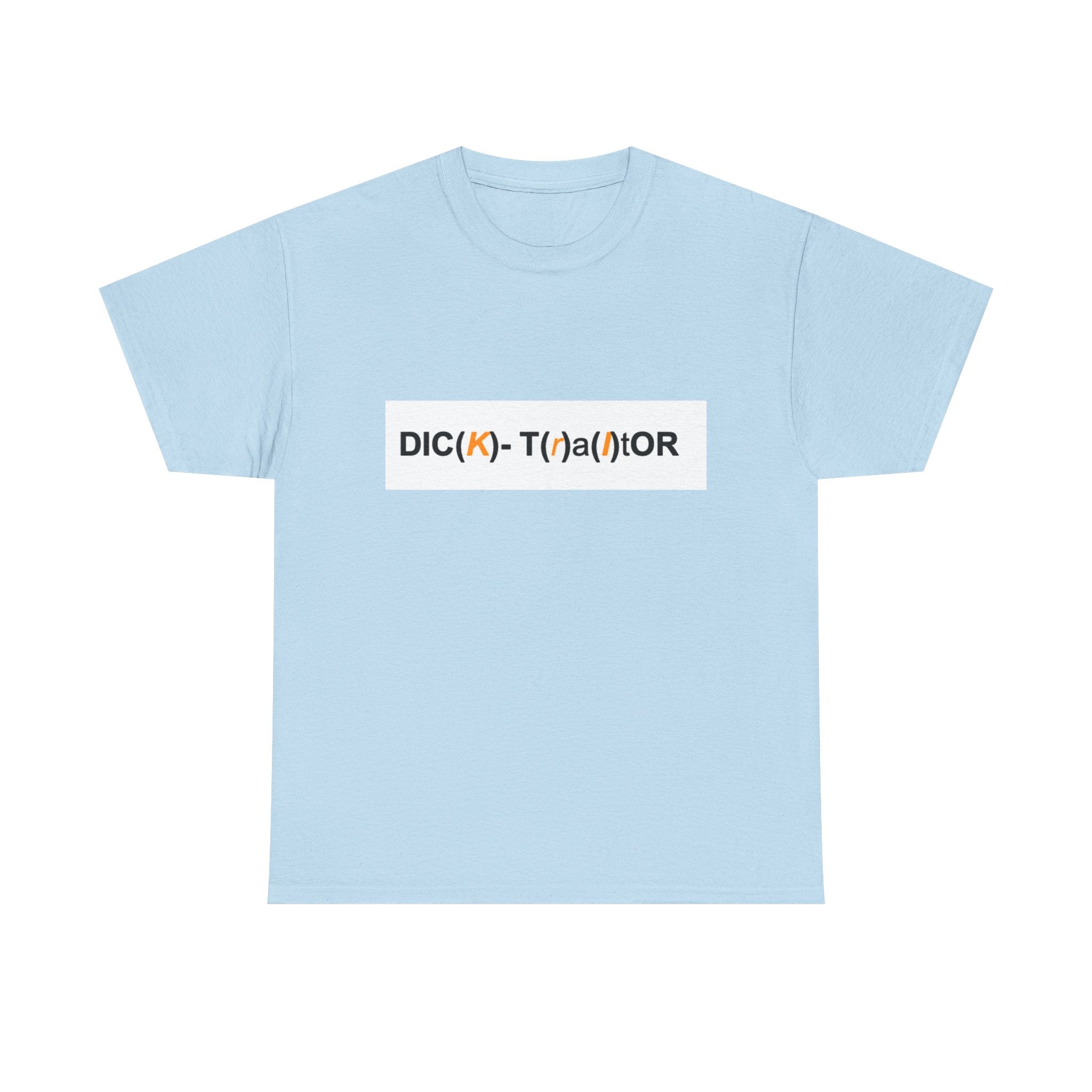 T-Shirt — 'DIC(K)-T(r)a(i)TOR' Wordplay Graphic Tee