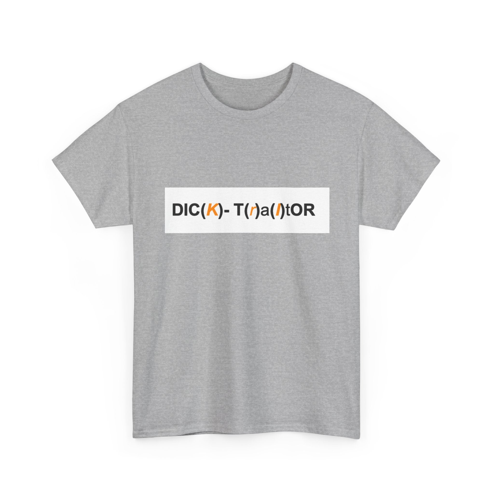 T-Shirt — 'DIC(K)-T(r)a(i)TOR' Wordplay Graphic Tee
