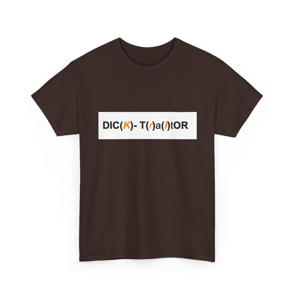 T-Shirt — 'DIC(K)-T(r)a(i)TOR' Wordplay Graphic Tee