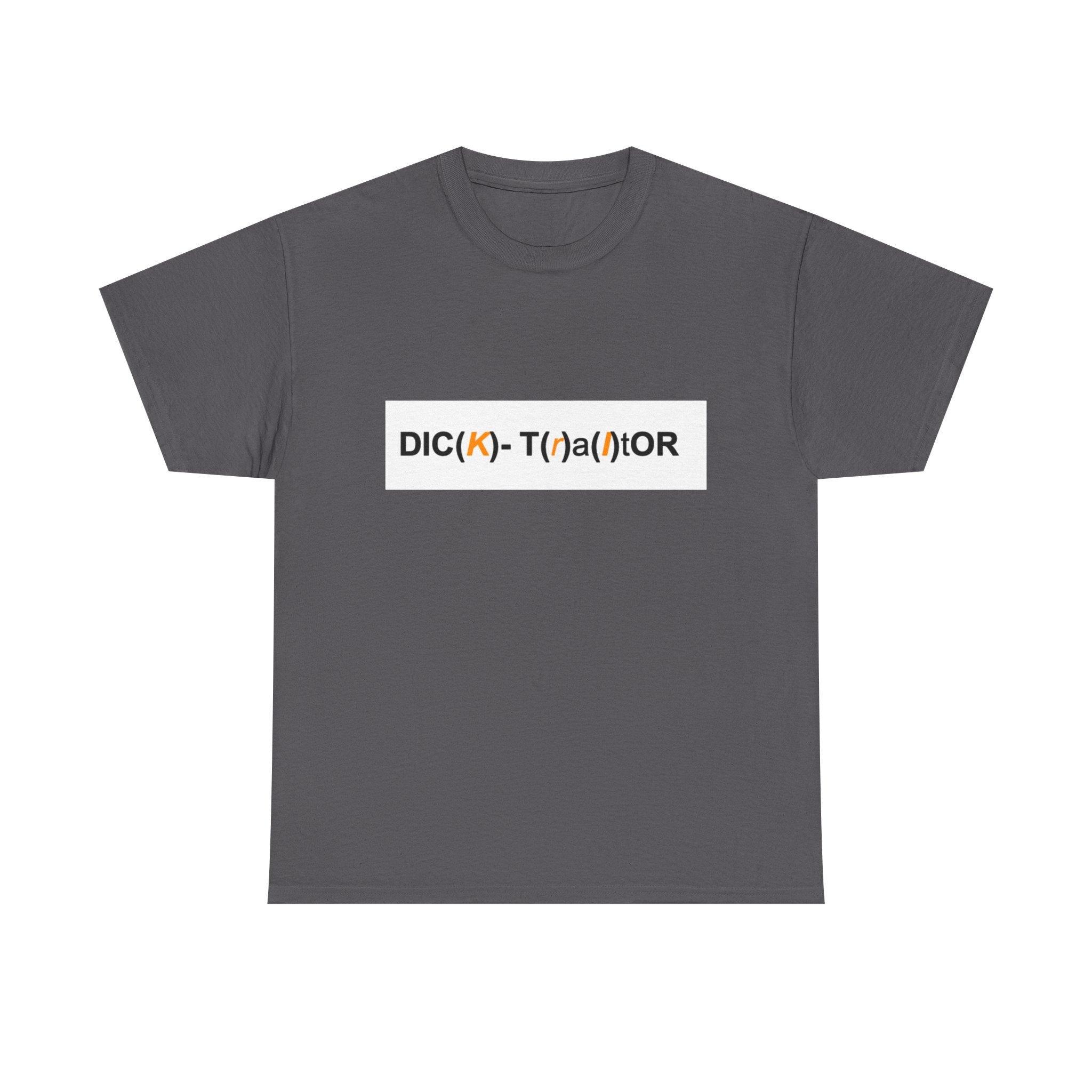 T-Shirt — 'DIC(K)-T(r)a(i)TOR' Wordplay Graphic Tee