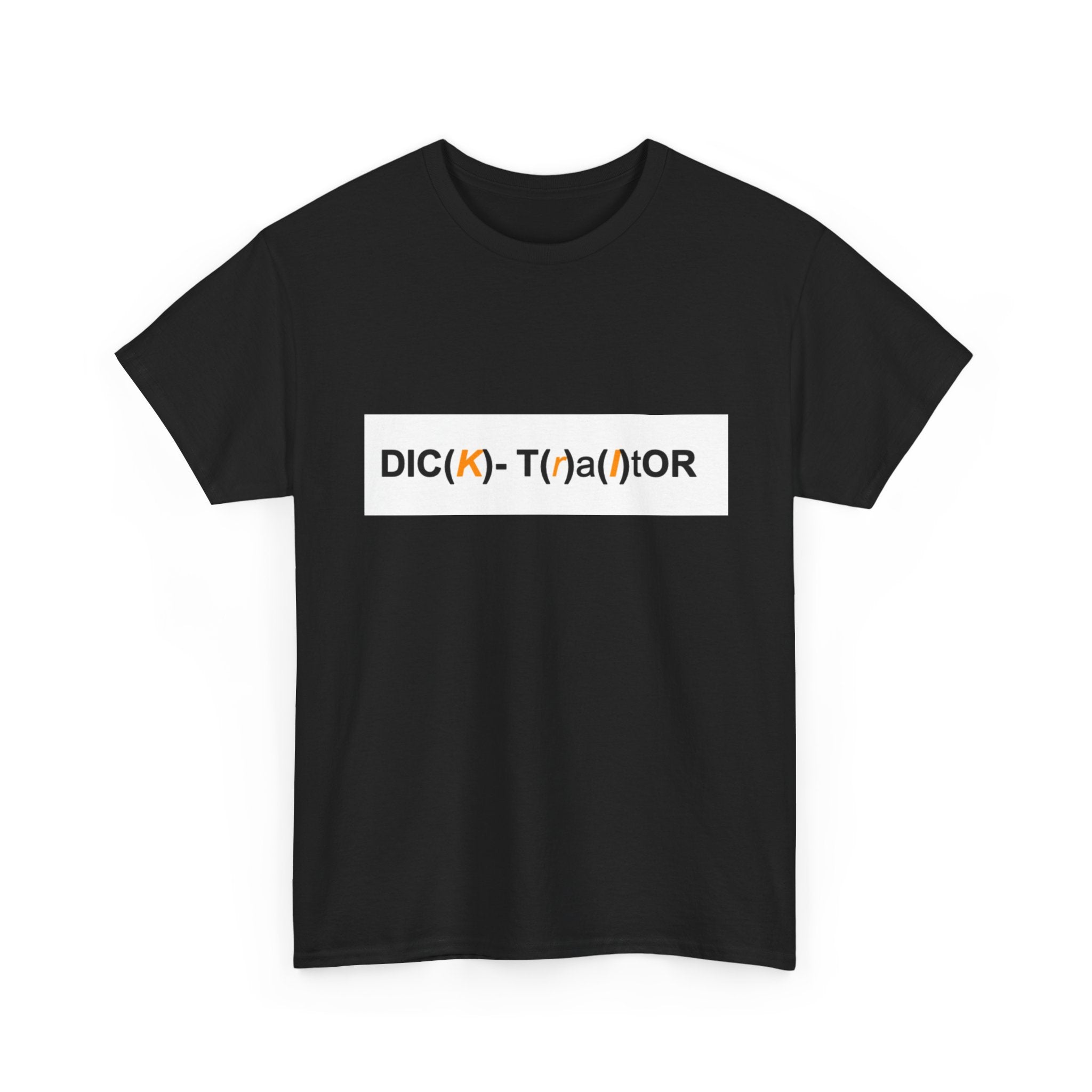 T-Shirt — 'DIC(K)-T(r)a(i)TOR' Wordplay Graphic Tee