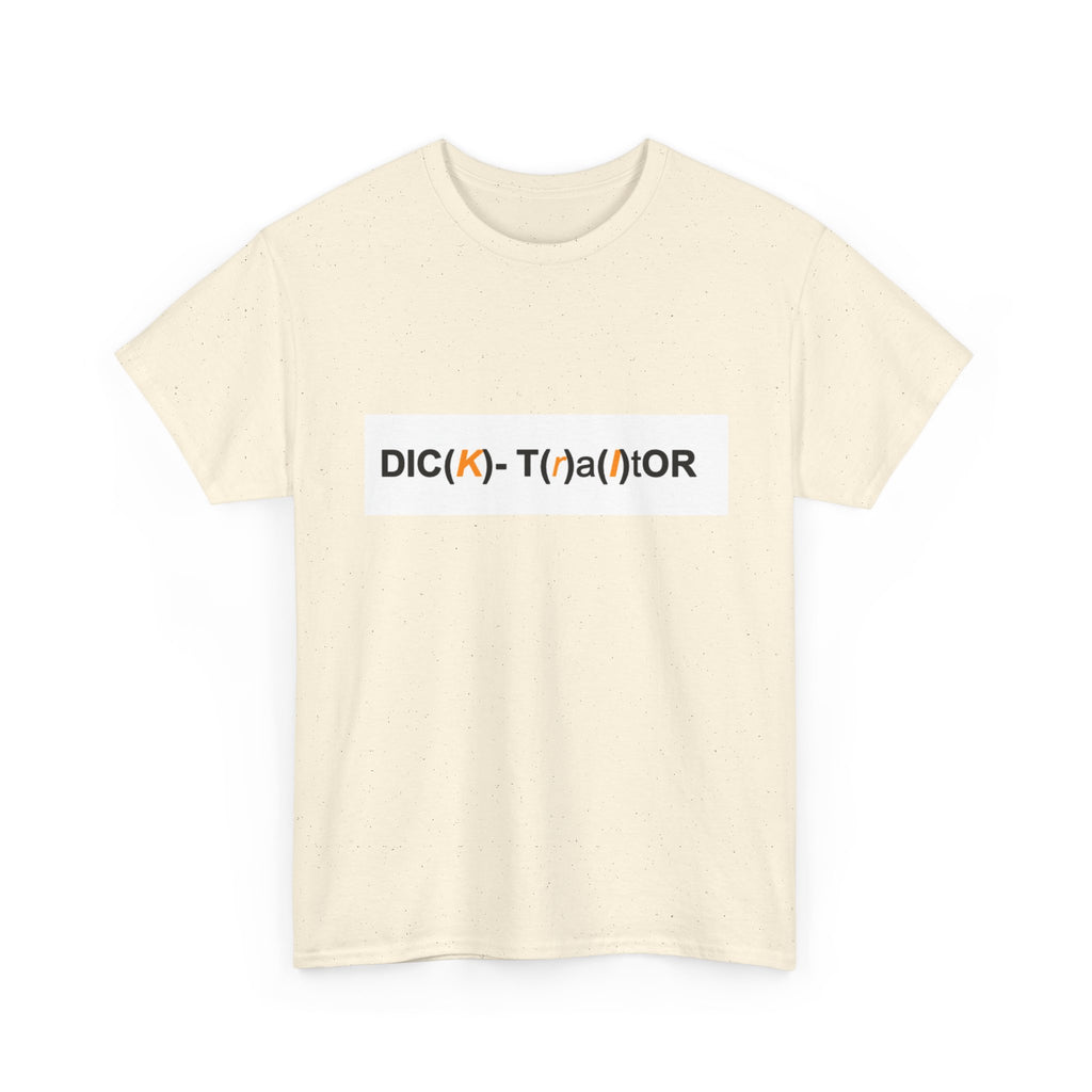 T-Shirt — 'DIC(K)-T(r)a(i)TOR' Wordplay Graphic Tee