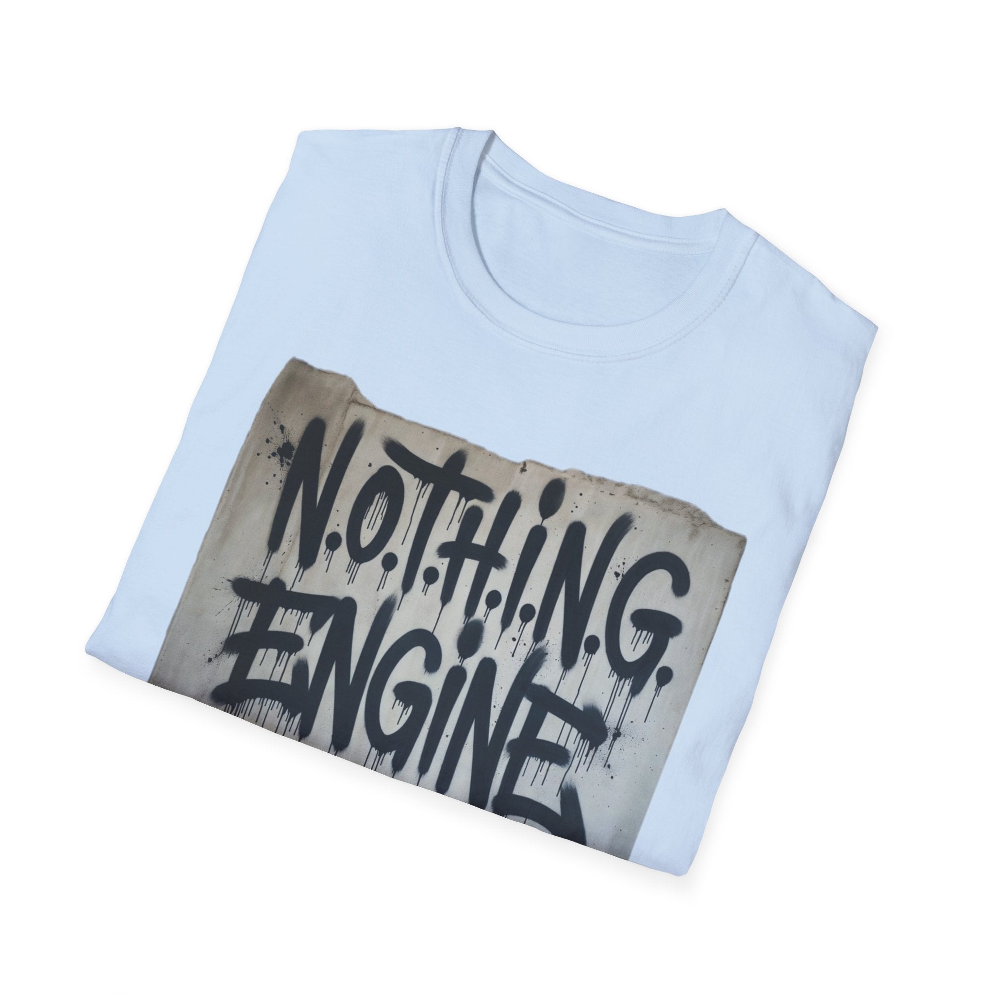N.O.T.H.I.N.G.  T-Shirt
