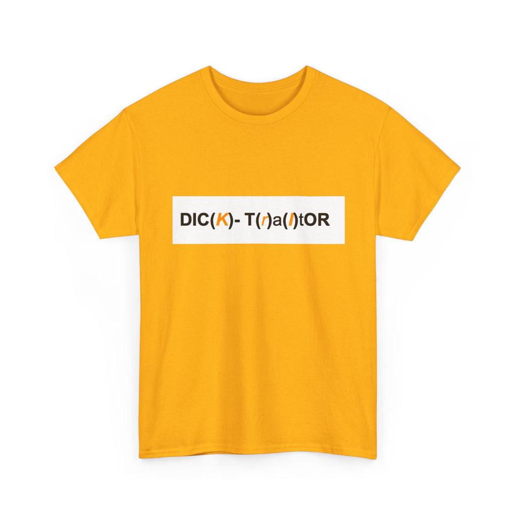 T-Shirt — 'DIC(K)-T(r)a(i)TOR' Wordplay Graphic Tee