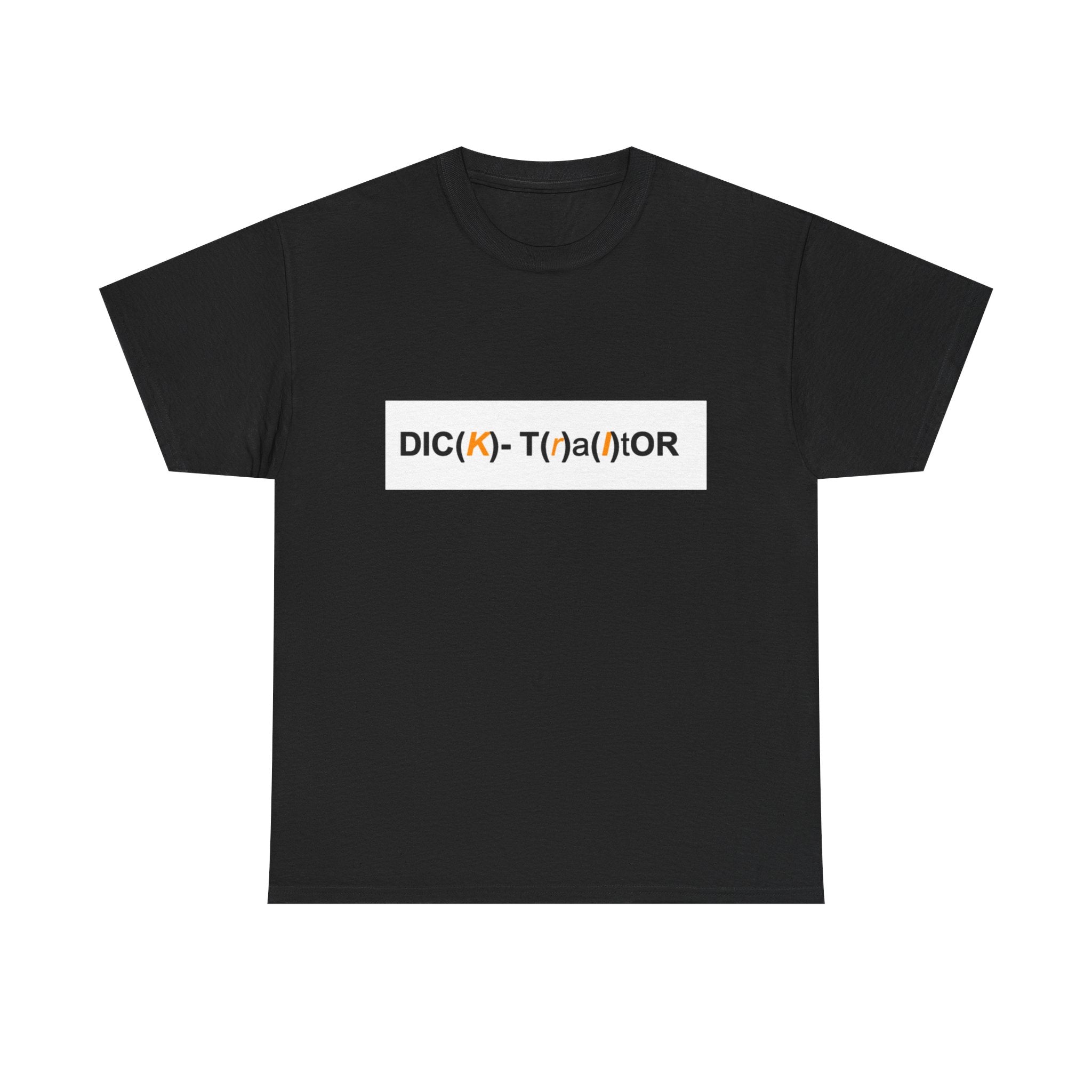 T-Shirt — 'DIC(K)-T(r)a(i)TOR' Wordplay Graphic Tee