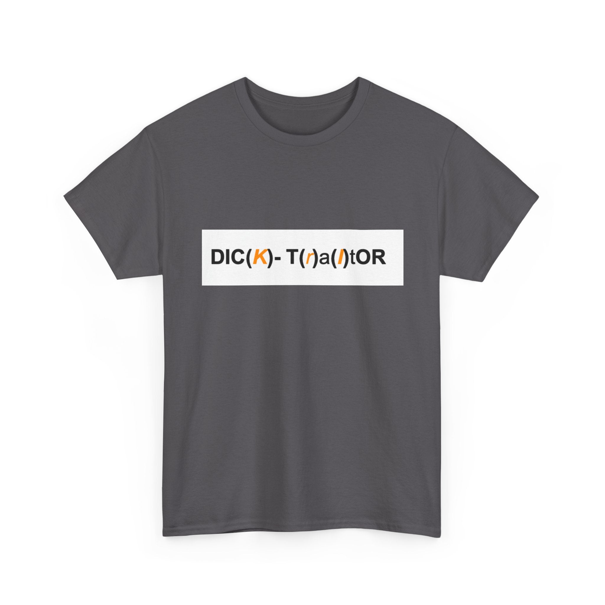 T-Shirt — 'DIC(K)-T(r)a(i)TOR' Wordplay Graphic Tee