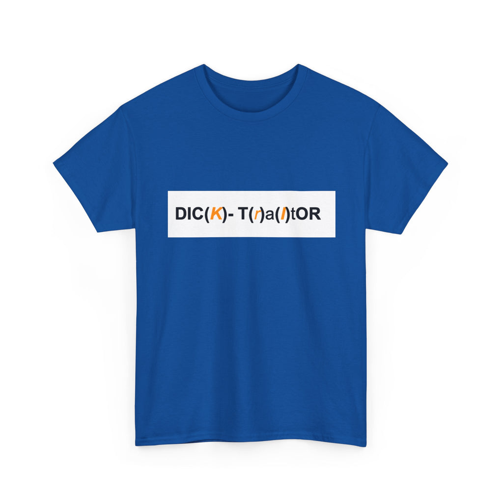 T-Shirt — 'DIC(K)-T(r)a(i)TOR' Wordplay Graphic Tee