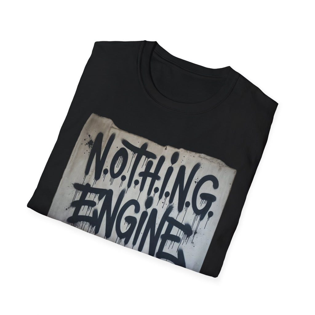 N.O.T.H.I.N.G.  T-Shirt